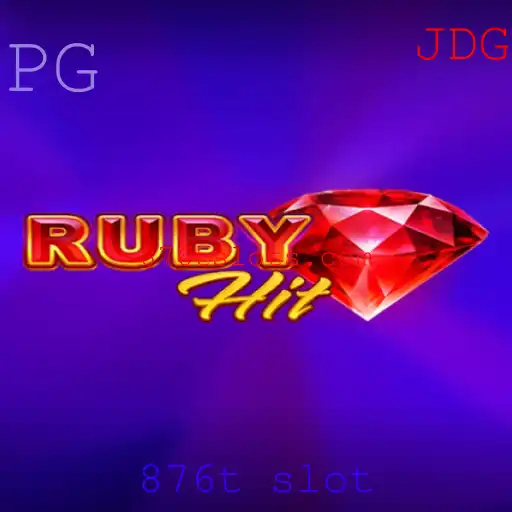 Explorando o Mundo de RubyHit: Um Novo Horizonte no Jogo 876t Slot
